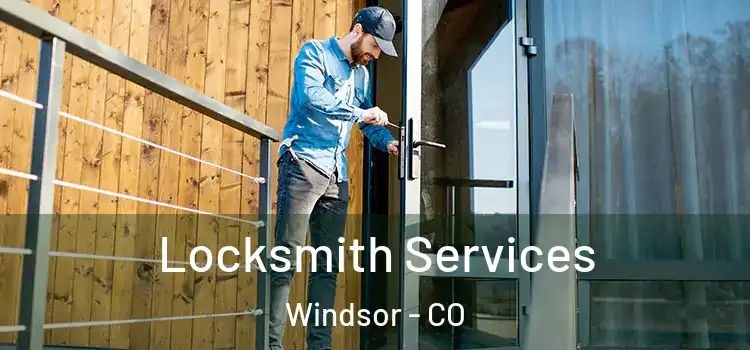  Locksmith Services Windsor - CO