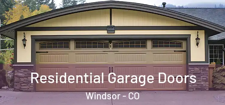  Residential Garage Doors Windsor - CO