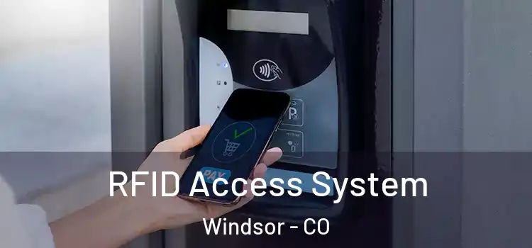 RFID Access System Windsor - CO