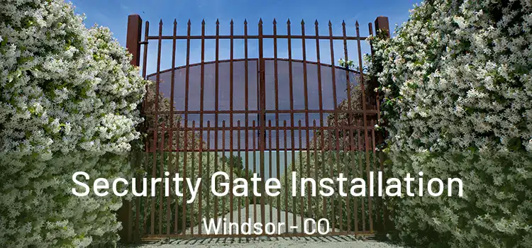  Security Gate Installation Windsor - CO