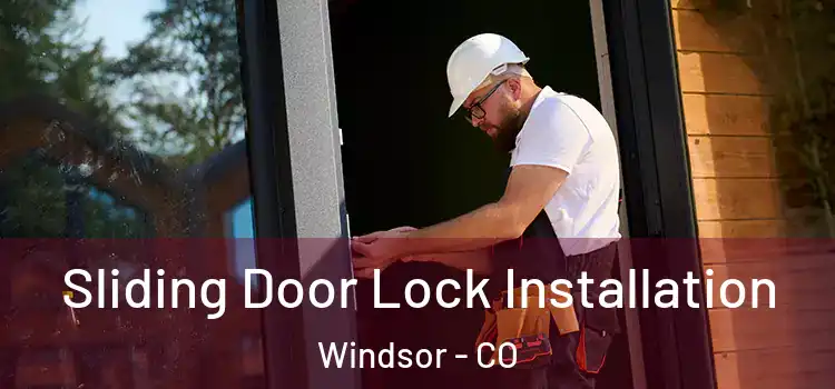  Sliding Door Lock Installation Windsor - CO